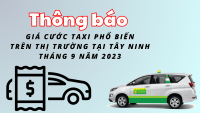 Thông báo giá cước taxi tại Tây Ninh tháng 9 năm 2023