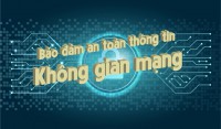 Chuyển từ tư duy “bảo đảm an toàn, an ninh mạng” sang tư duy “bảo đảm an toàn không gian mạng Việt Nam”