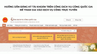 Hướng dẫn đăng ký tài khoản trên Cổng dịch vụ công Quốc gia để tham gia vào dịch vụ công trực tuyến