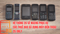 Ngày 16/9/2024, hệ thống 2G sẽ ngừng phục vụ các thuê bao sử dụng máy điện thoại 2G-Only