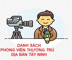 Danh sách phóng viên thường trú địa bàn Tây Ninh