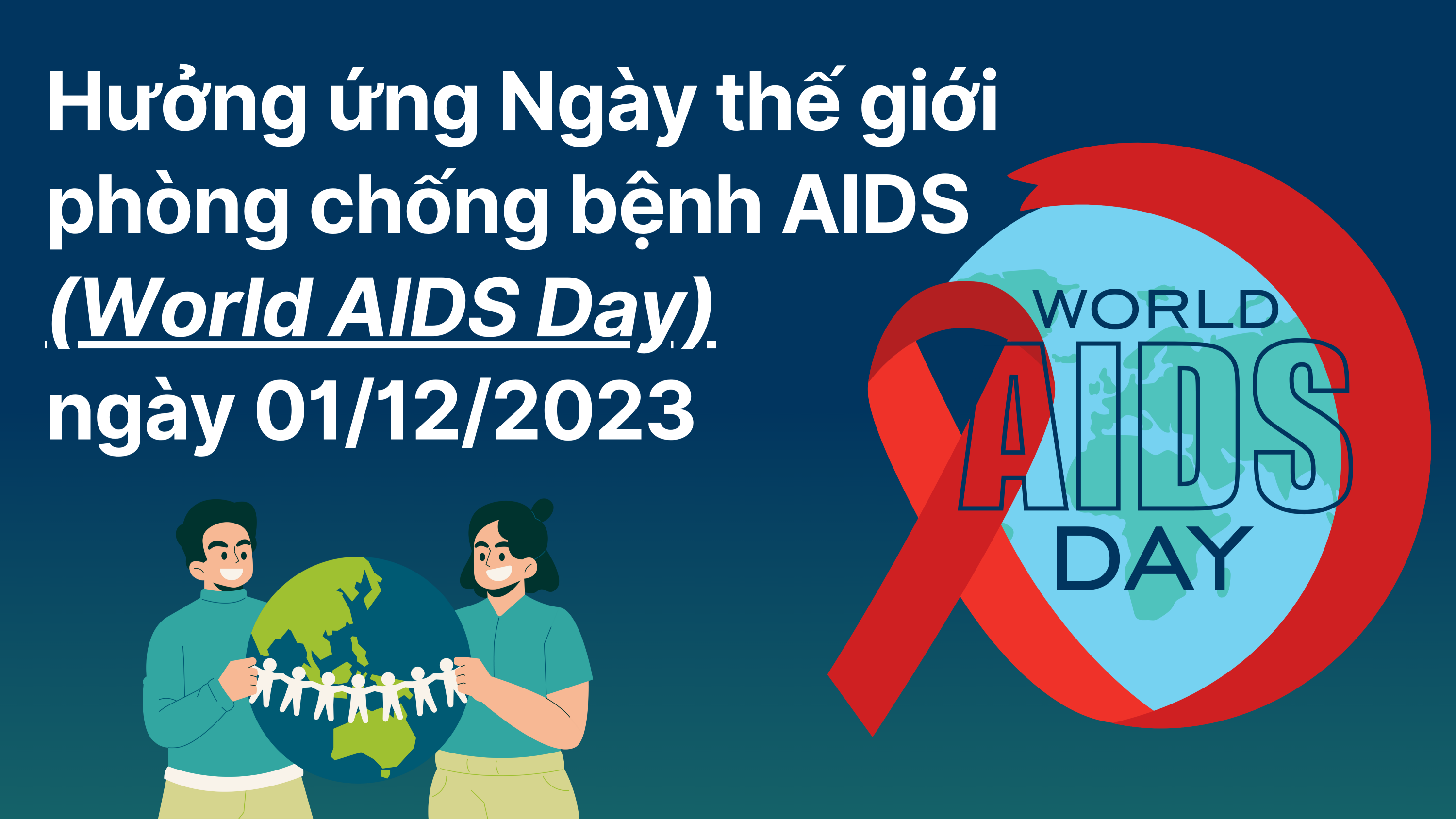 Hưởng ứng Ngày thế giới phòng chống bệnh AIDS (World AIDS Day) ngày 01/12/2023