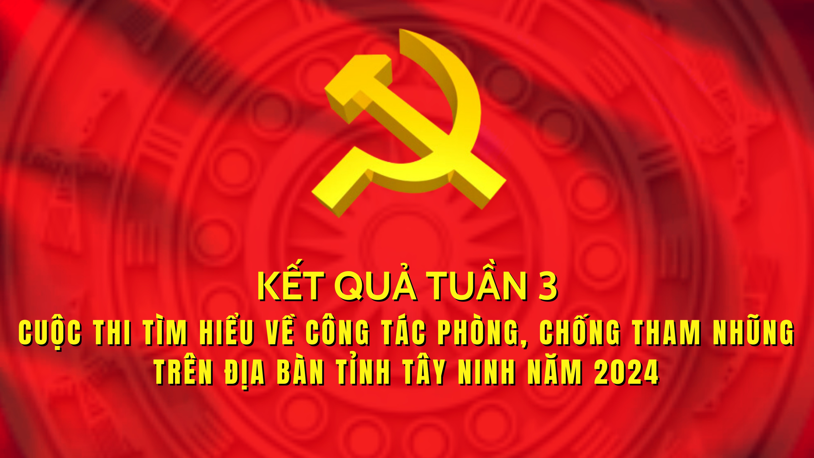 Công bố kết quả Tuần 3 Cuộc thi tìm hiểu công tác phòng, chống tham nhũng năm 2024